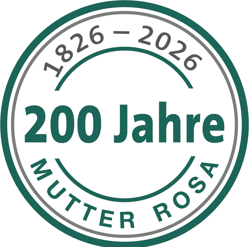 1826 – 2026, 200 Jahre Mutter Rosa